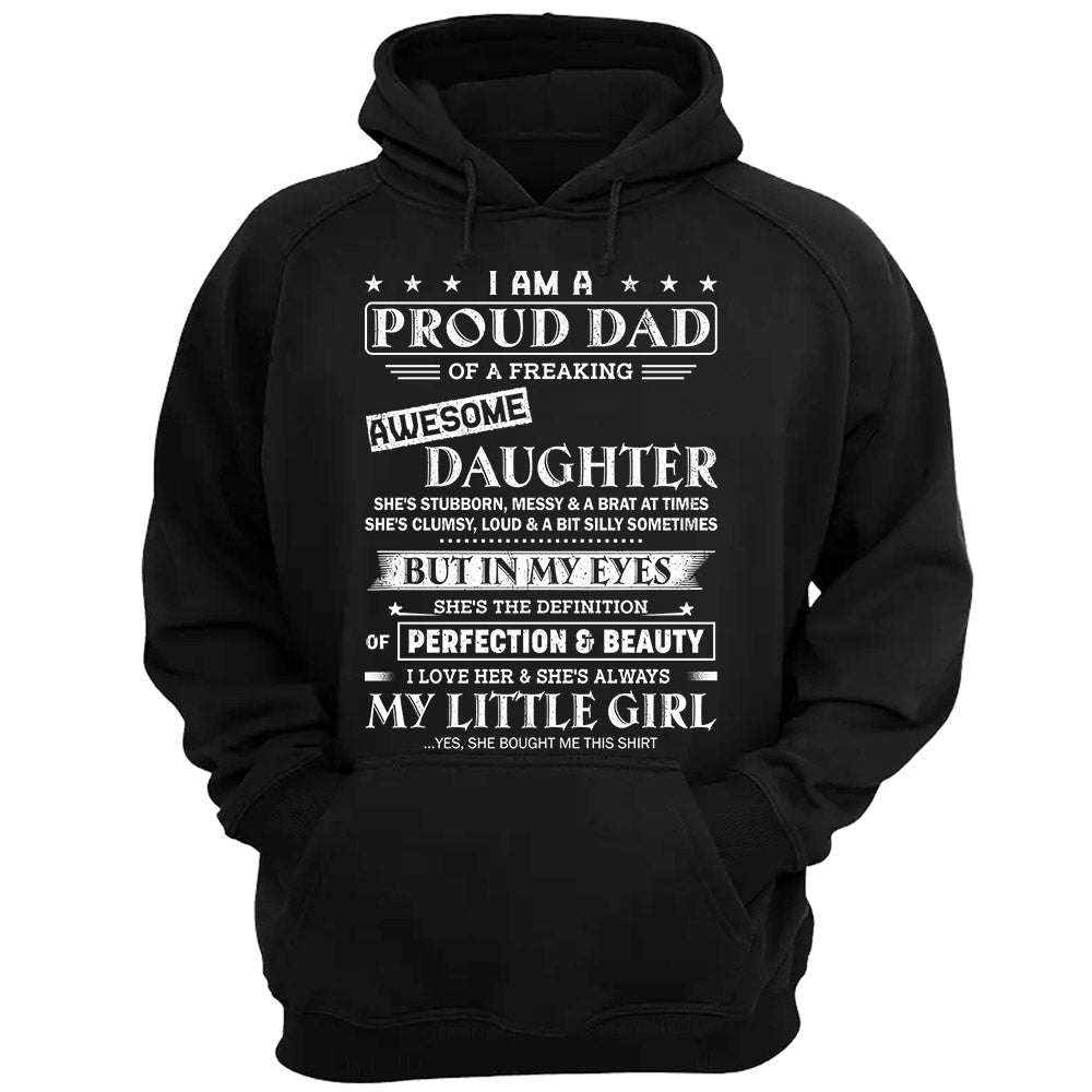 I Am A Proud Dad Of A Freaking Awesome Daughter