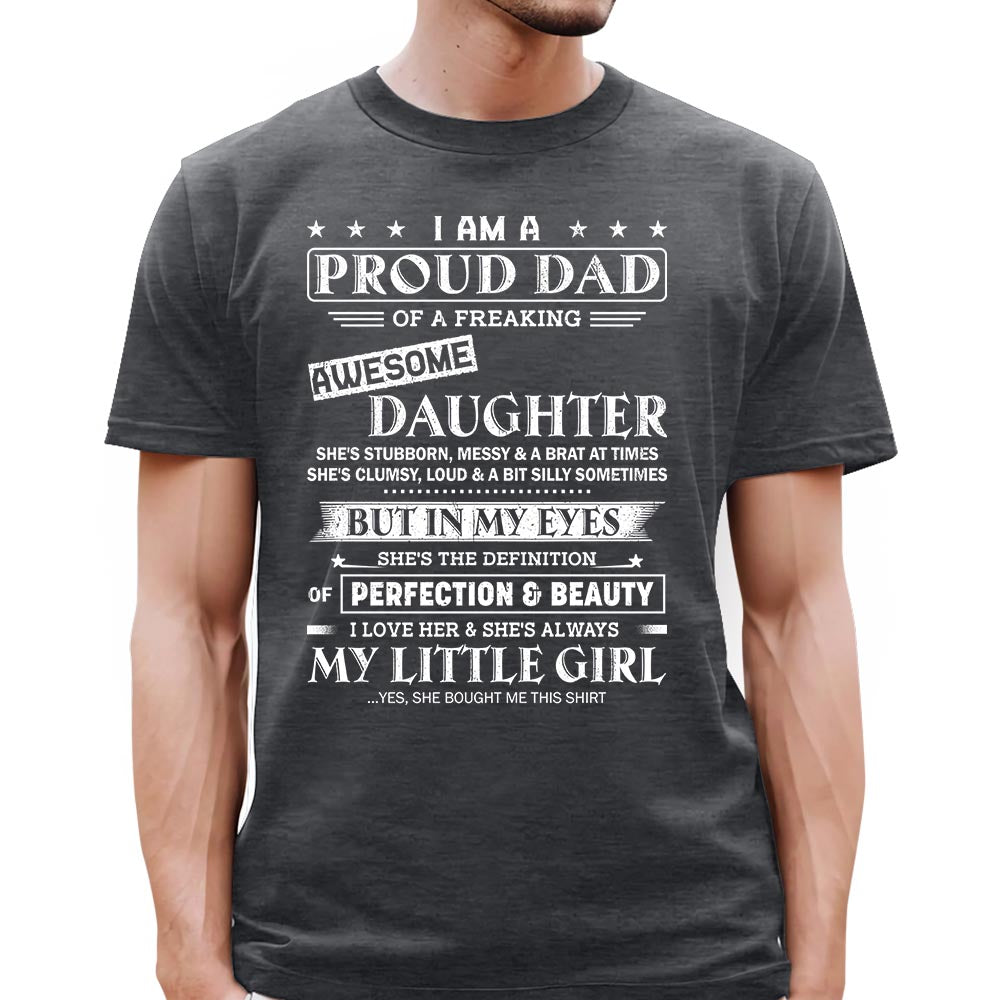 I Am A Proud Dad Of A Freaking Awesome Daughter