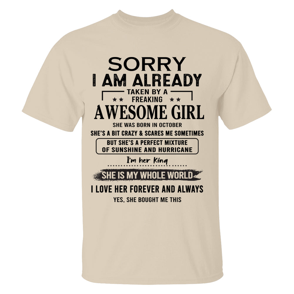 Sorry I Am Already Taken By A Freaking Awesome Girl Born In October - Special Gift For Your Boyfriend, Husband