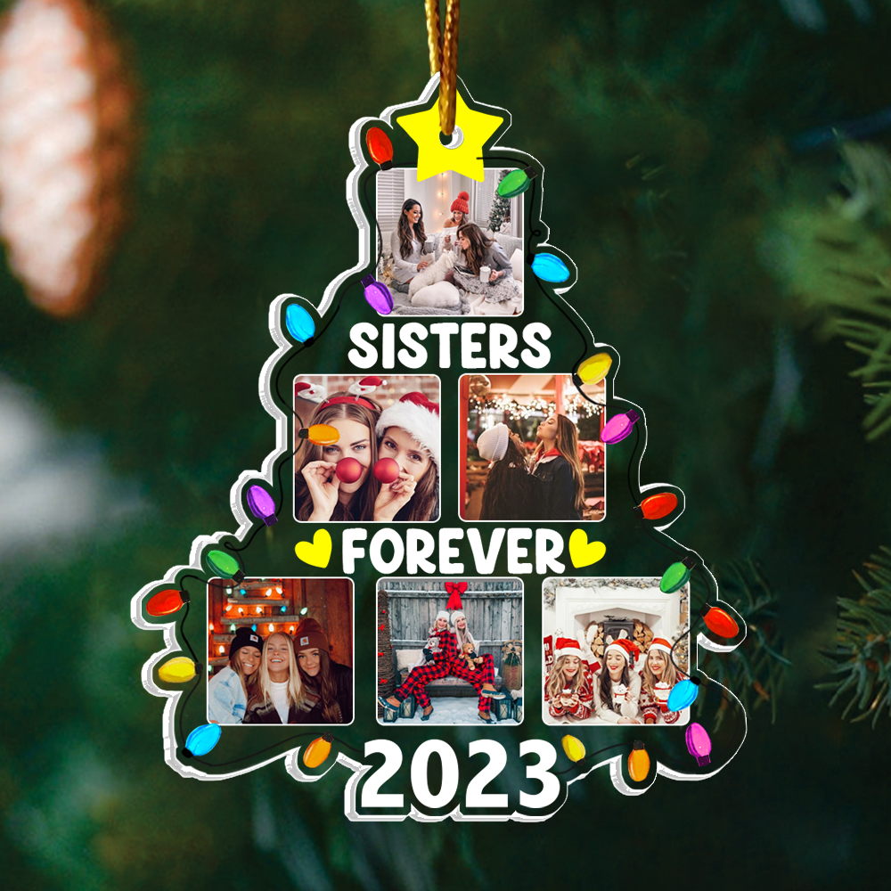 Sister Forever - Photo Sisters Christmas Tree - Personalized Acrylic Photo Ornament