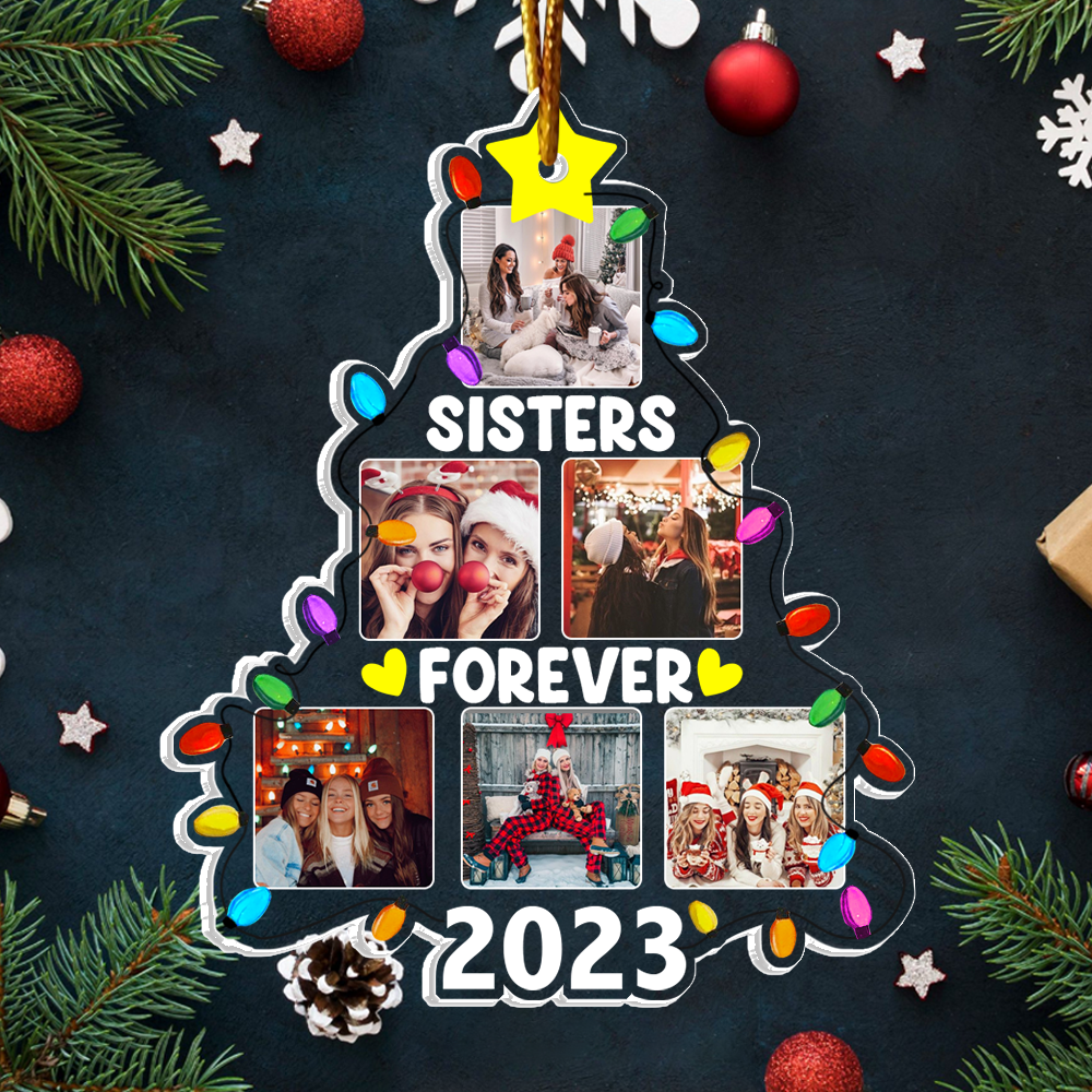 Sister Forever - Photo Sisters Christmas Tree - Personalized Acrylic Photo Ornament