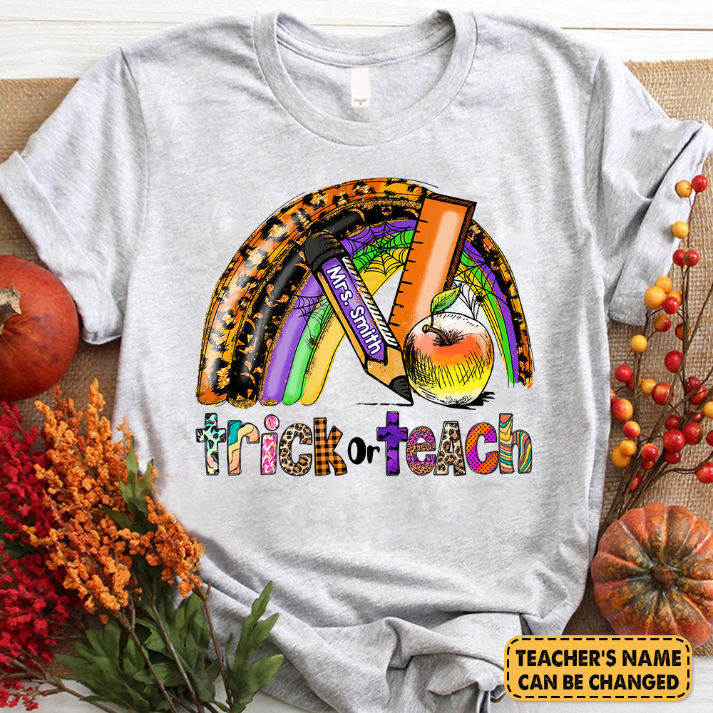 Personalized Shirt Trick Or Teach Leopard Rainbow Halloween Shirt For Teacher H2511