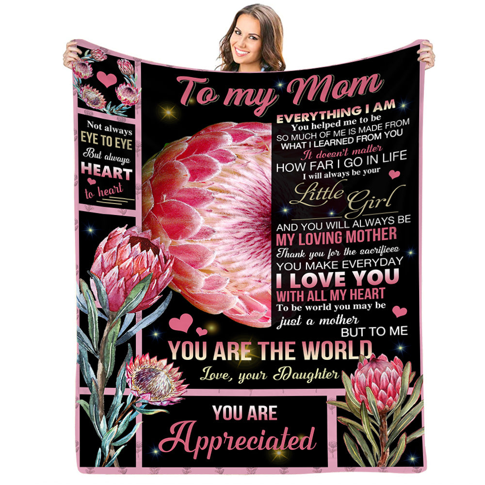 Blanket To My Mom Everything I Am, You Helped Me To Be So Much Of Me Daughter's Gift