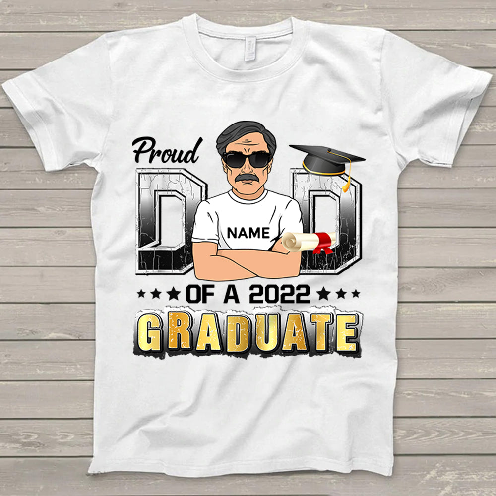 Proud Dad Of A 2022 Graduate Shirt Gift For Dad, Graduation Support