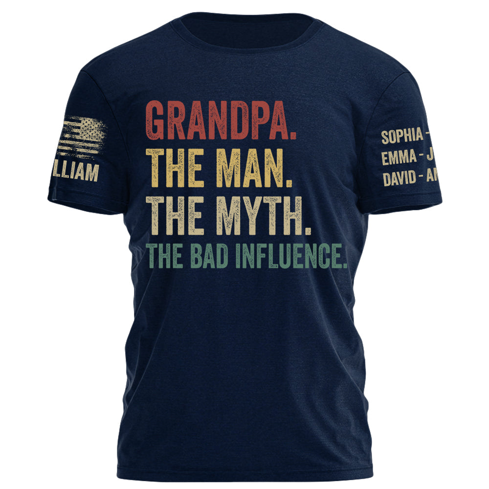 Grandpa The Man The Myth The Bad Influence Personalized Shirt For Grandpa Custom Nickname and Kid's Name H2511
