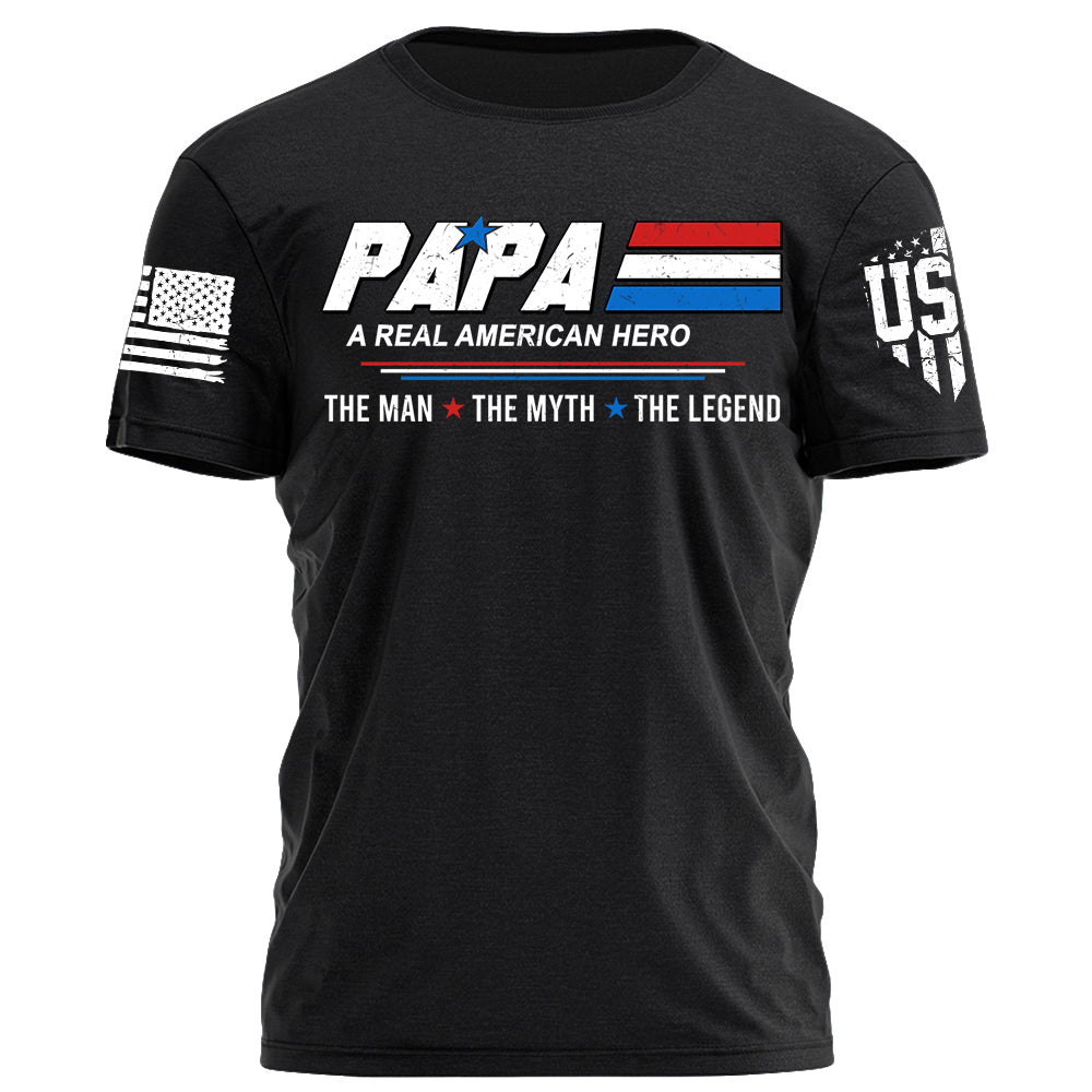 Papa A Real American Hero The Man The Myth The Legend Personalized Shirt For Grandpas
