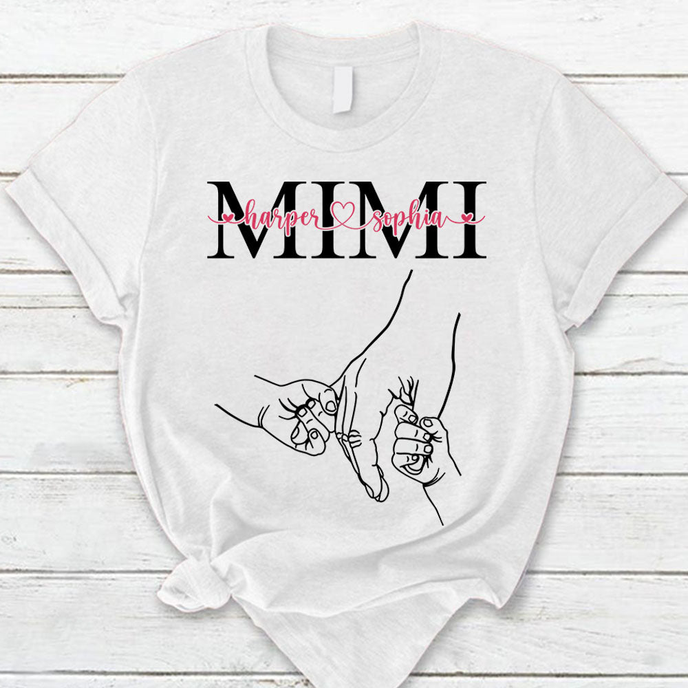 Mimi With Grandkids Hand To Hands Personalized T-Shirt, Birthday Gift, Mother's Day Gift For Mom T-Shirt
