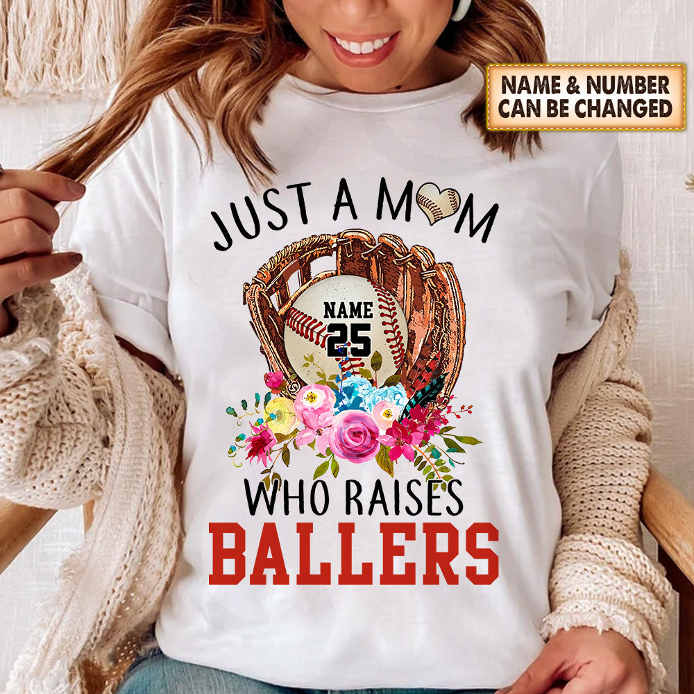 Personalized Shirt Just A Mom Who Raises Ballers Gift For Mom Shirt Baseball Shirt Hk10 -