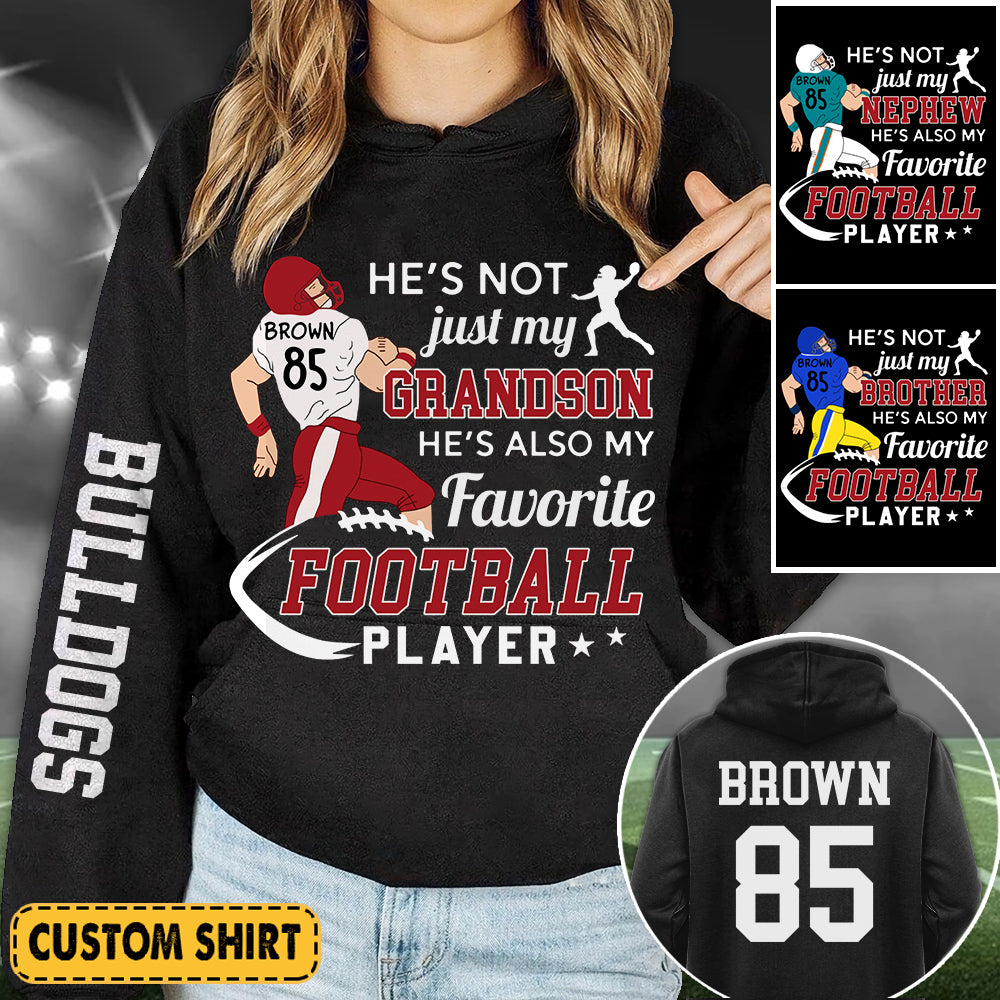 Personalized Shirt He's Not Just My Grandson He's Also My Favorite Football Player Football For Family Shirt K1702