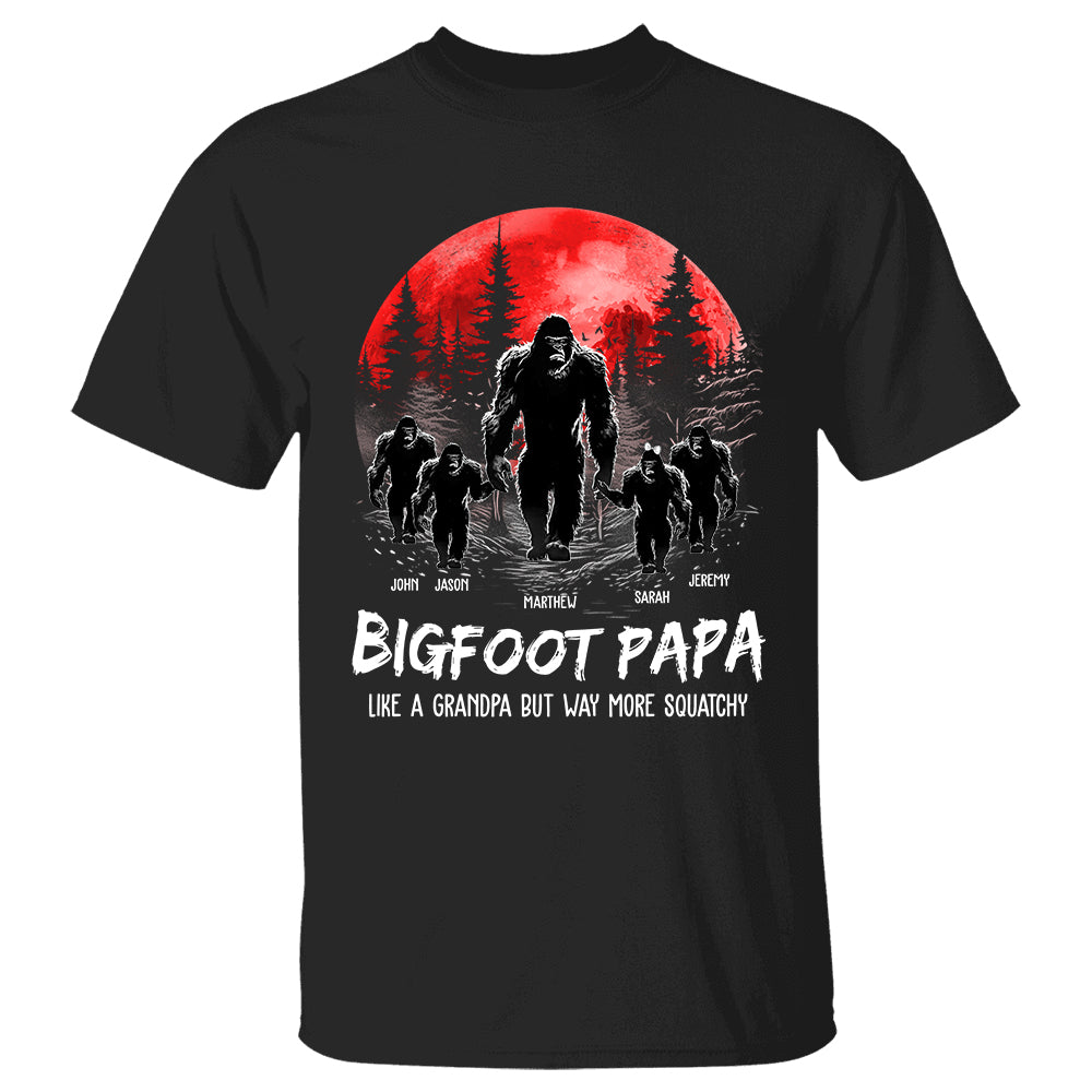 Bigfoot Papa Like a Grandpa But Way More Squatchy - Personalized Shirt