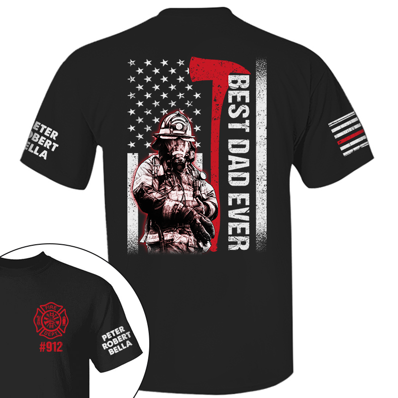 Best Dad Ever Personalized Shirt Firefighter Dad Gift For Firefighters All Over Print Shirt K1702