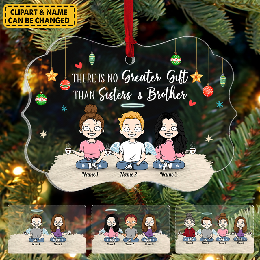 There Is No Greater Gift Than Brothers And Sisters Personalized Ornament Gift For Sister Brother