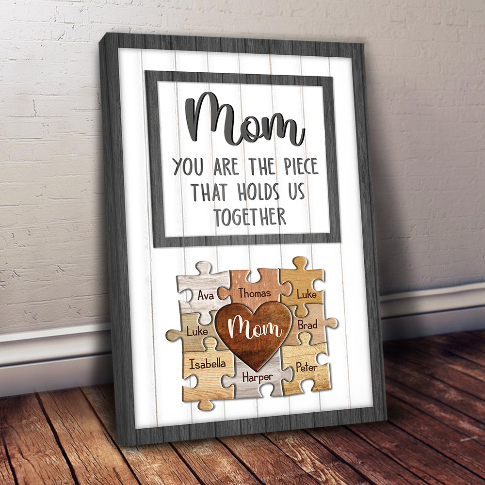 Personalized Mom You Are The Piece That Holds Us Together Engraving Puzzle Pieces Name Canvas