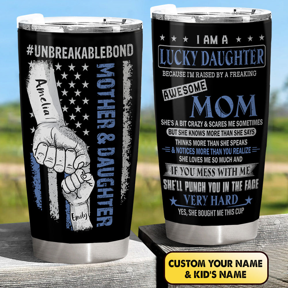 Lucky Daughter Of An Awesome Mom - Personalized Tumbler Cup - Birthday Gift For Daughter
