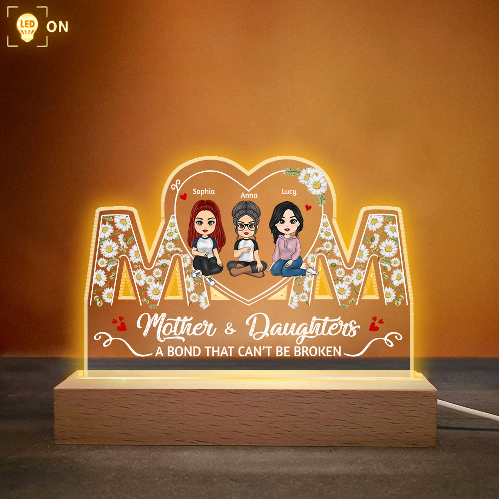 Mother & Daughters A Bond That Can't Be Broken - Personalized Mom Shaped 3D LED Light - Gift For Mom Mommy