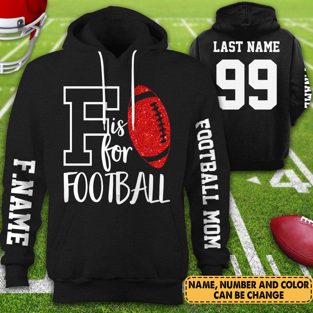 Personalized Shirt F Is For Football Football Mom All Over Print Shirt For Football Mom Grandma Sport Family Game Day Shirt H2511