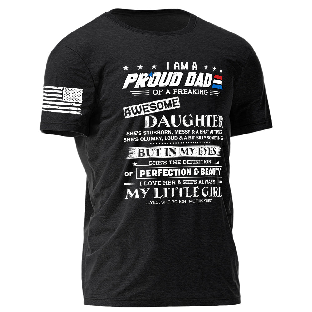 I Am A Proud Dad Of A Freaking Awesome Daughter Shirt Gift For Dad