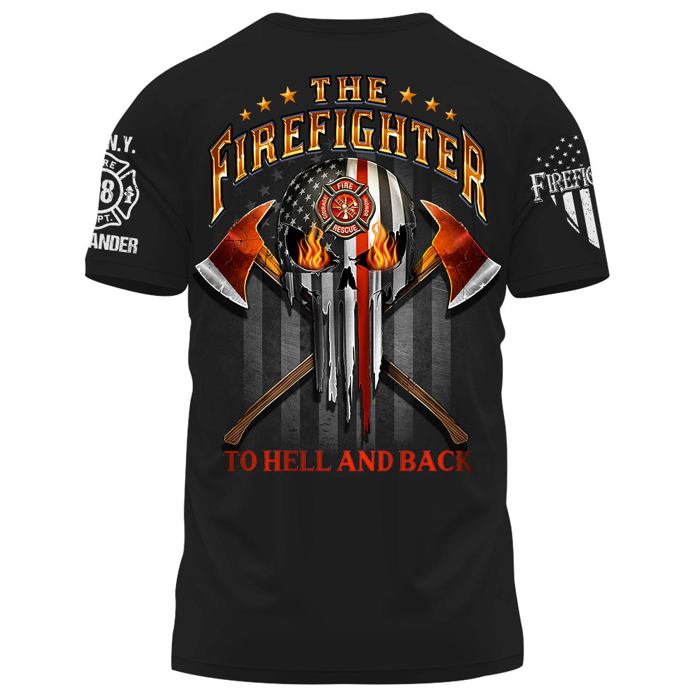 Personalized Shirt The Firefighter To Hell And Back Gift For Fireman K1702