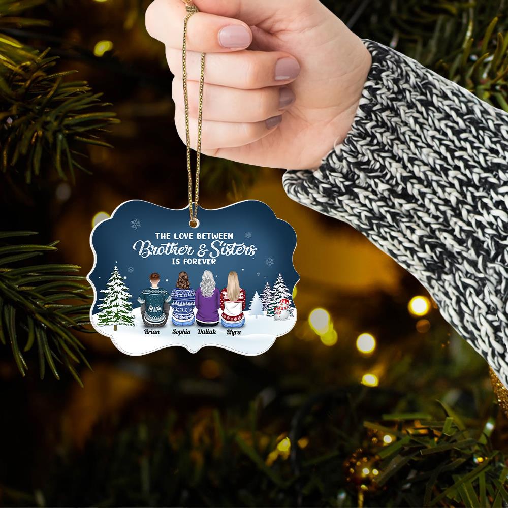 The Love Between Brothers & Sisters Is Forever - Personalized Christmas Ornament