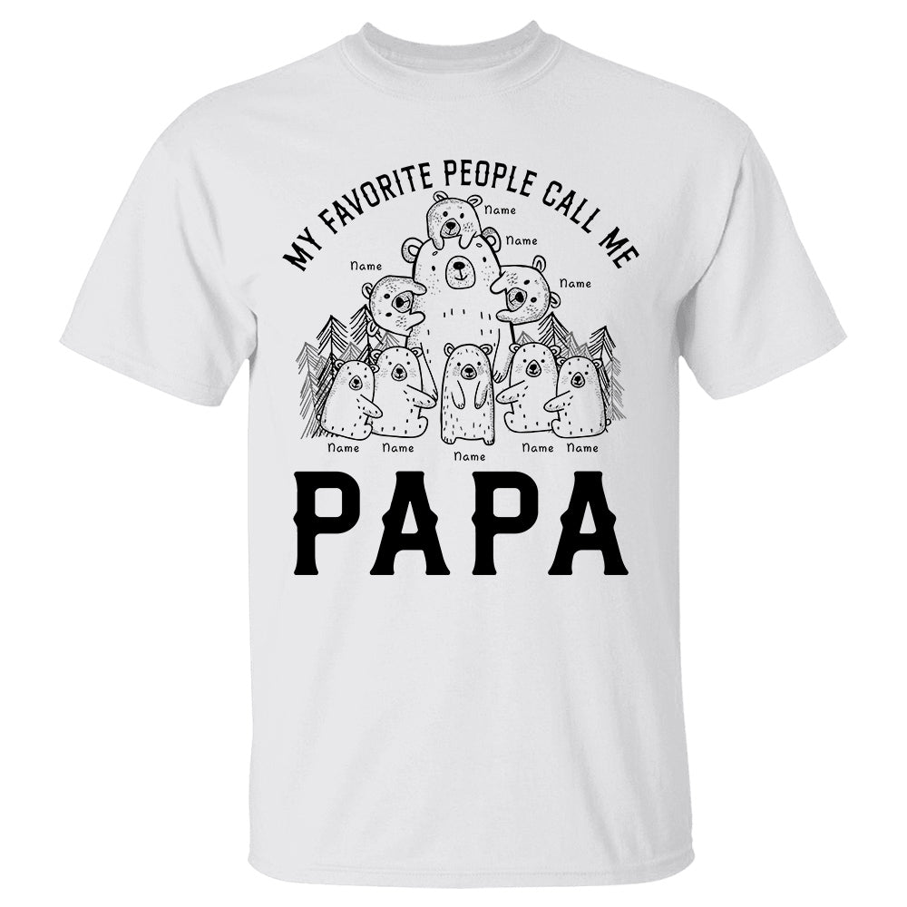 Personalized My Favorite People Call Me Papa Bear Shirt