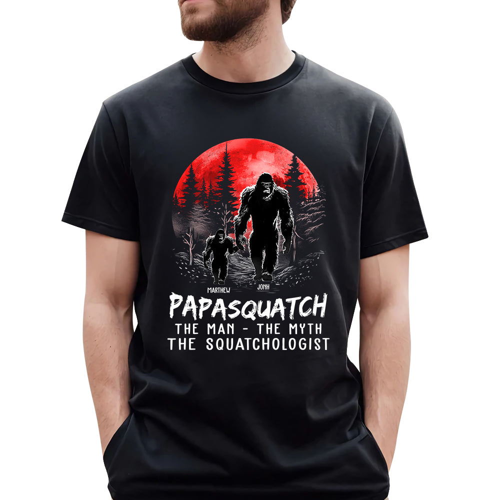 Papasquatch The Man The Myth The Squatchologist - Personalized Shirt