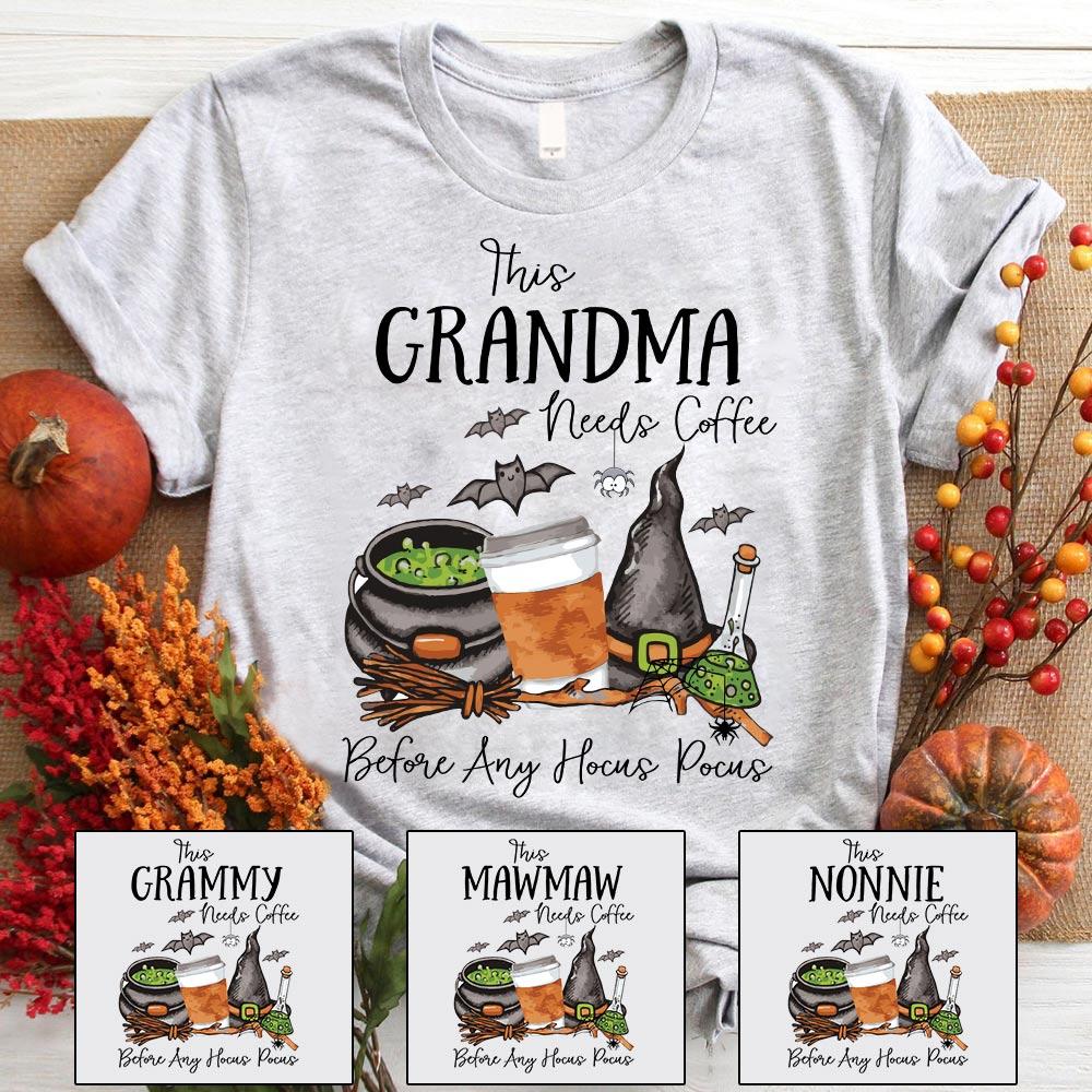 Personalized This Grandma Needs Coffee Before Any Hocus Pocus Shirts, Funny Grandma Nana Mimi Halloween Shirt.