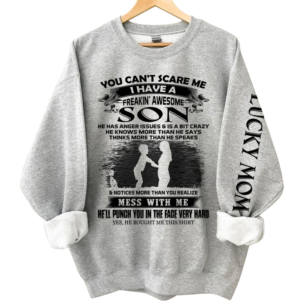 You Can't Scare Me I Have A Freakin' Awesome Son Personalized Shirts Gift For Mom