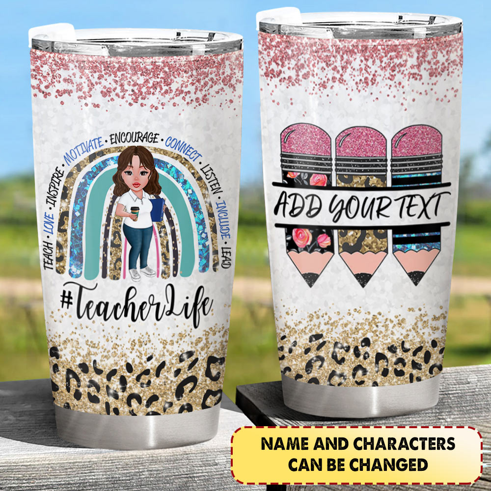 Personalized Teach Love Inspire Motivate Encourage Connect Listen Include Lead Tumbler Back To School For Teacher