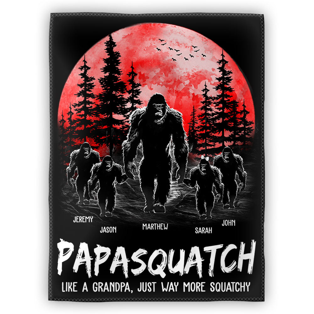 Papasquatch, Like A Grandpa, Just Way More Squatchy - Personalized Blanket