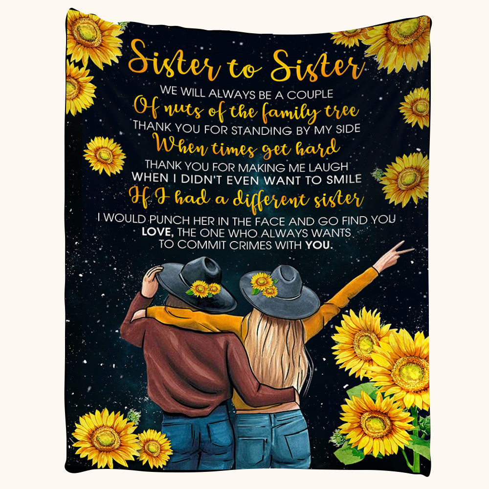 Sister To Sister We Will Always Be A Couple Sunflower Custom Blanket For Sister