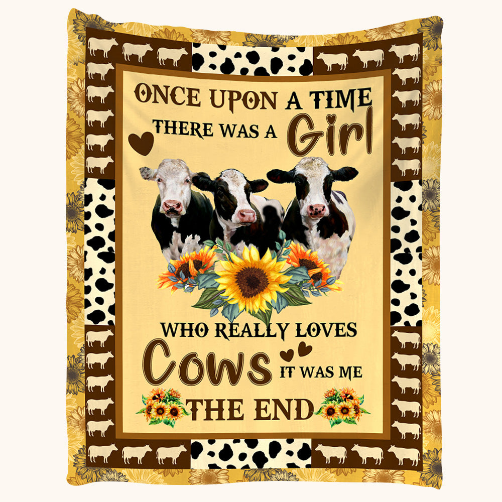 Once Upon A Time There Was A Girl Who Really Loves Dairy Cows Blanket