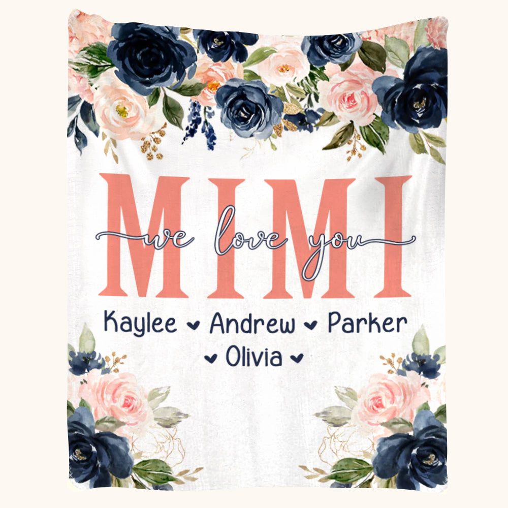 Mimi We Love You Rose Flower Custom Blanket Gift For Grandma Nana Mimi Nanny