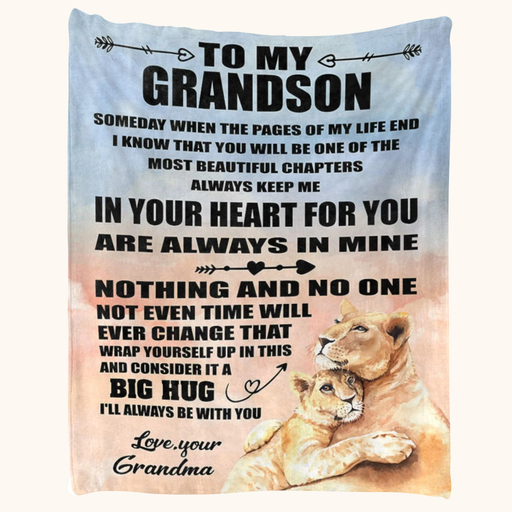 To My Grandson Someday When The Pages Of My Life End Lion Custom Blanket Gift For Grandson