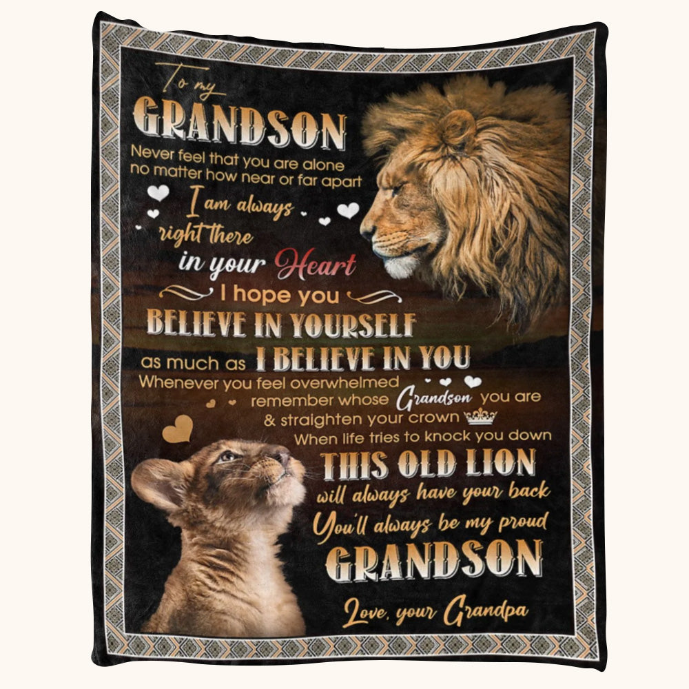 To My Grandson Never Feel That You Are Alone Old Lion Custom Blanket Gift For Grandson