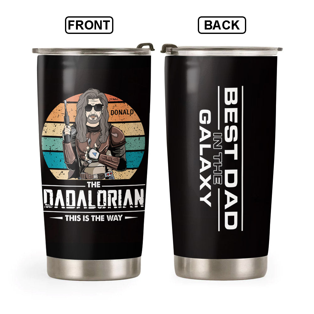 The Dadalorian This Is The Way Funny Custom Tumbler Gift For Dad Grandpa