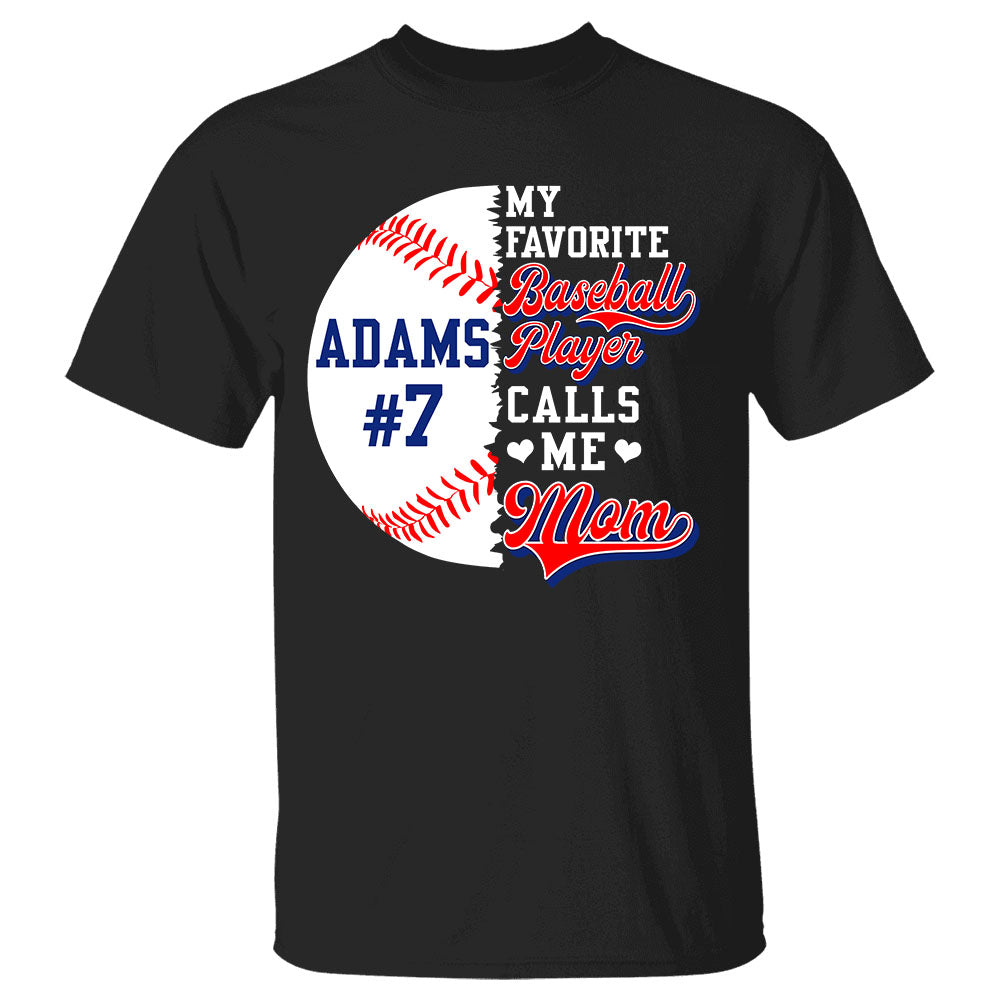 Personalized Shirts My Favorite Baseball Player Calls Me Mom Shirt For Baseball Player Family Member H2511