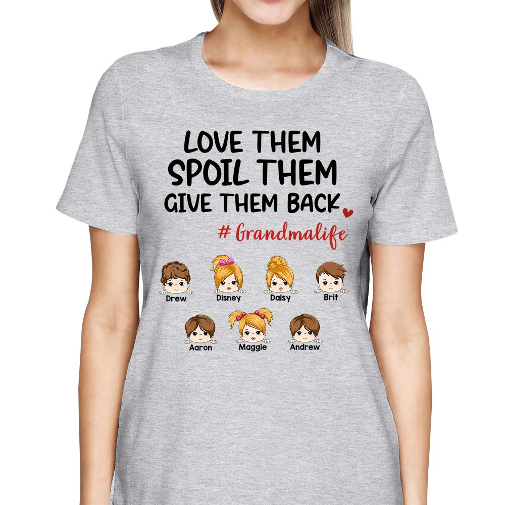 Grandma Life Custom Shirt: Spoil Them with Love and Give Them Back - Ideal Gift for Grandmas