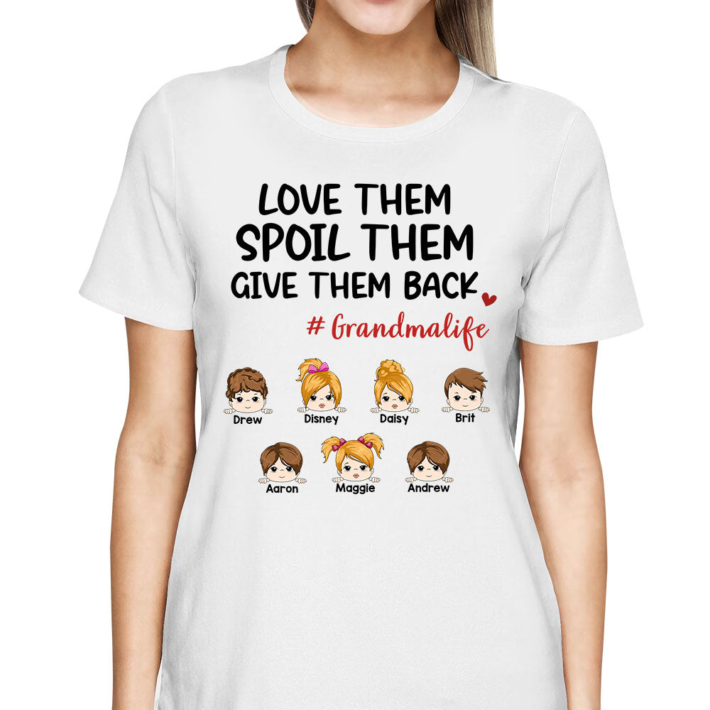 Grandma Life Custom Shirt: Spoil Them with Love and Give Them Back - Ideal Gift for Grandmas
