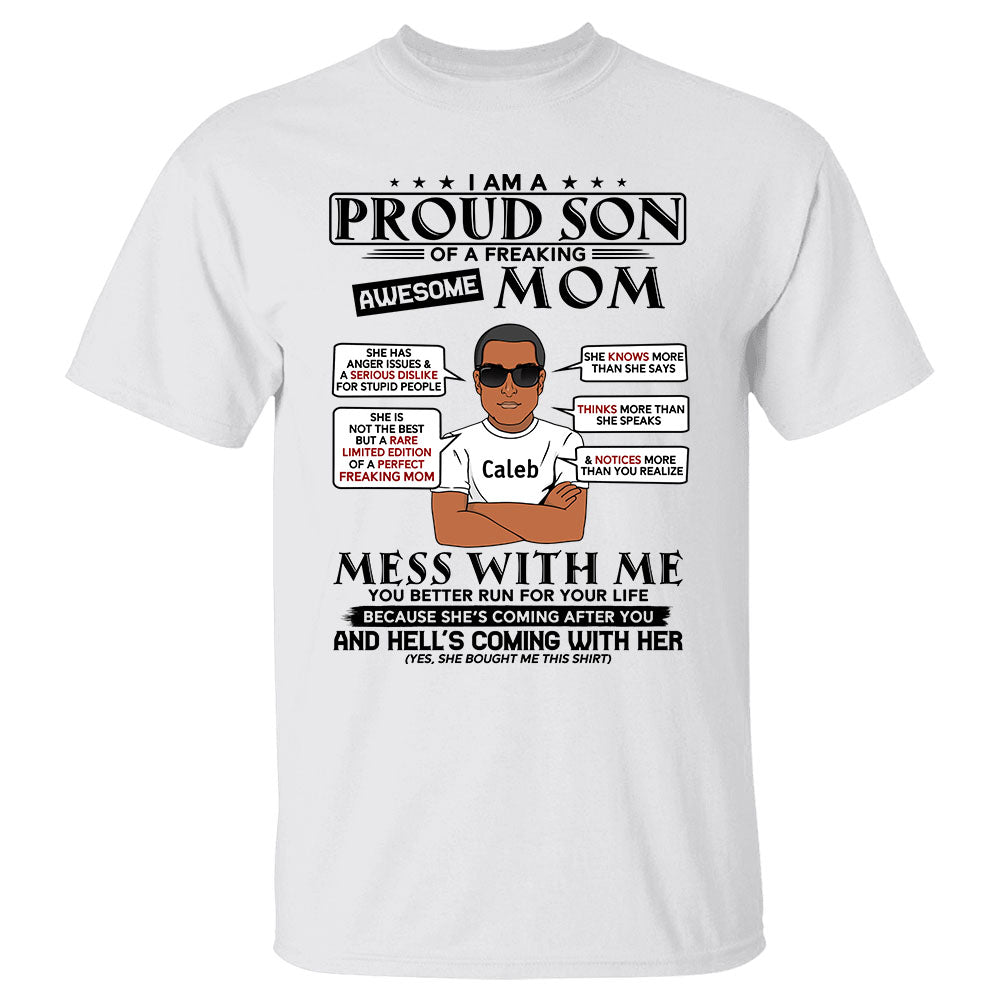 I Am A Proud Son Of A Freaking Awesome Mom Personalized Shirt For Son From Mom