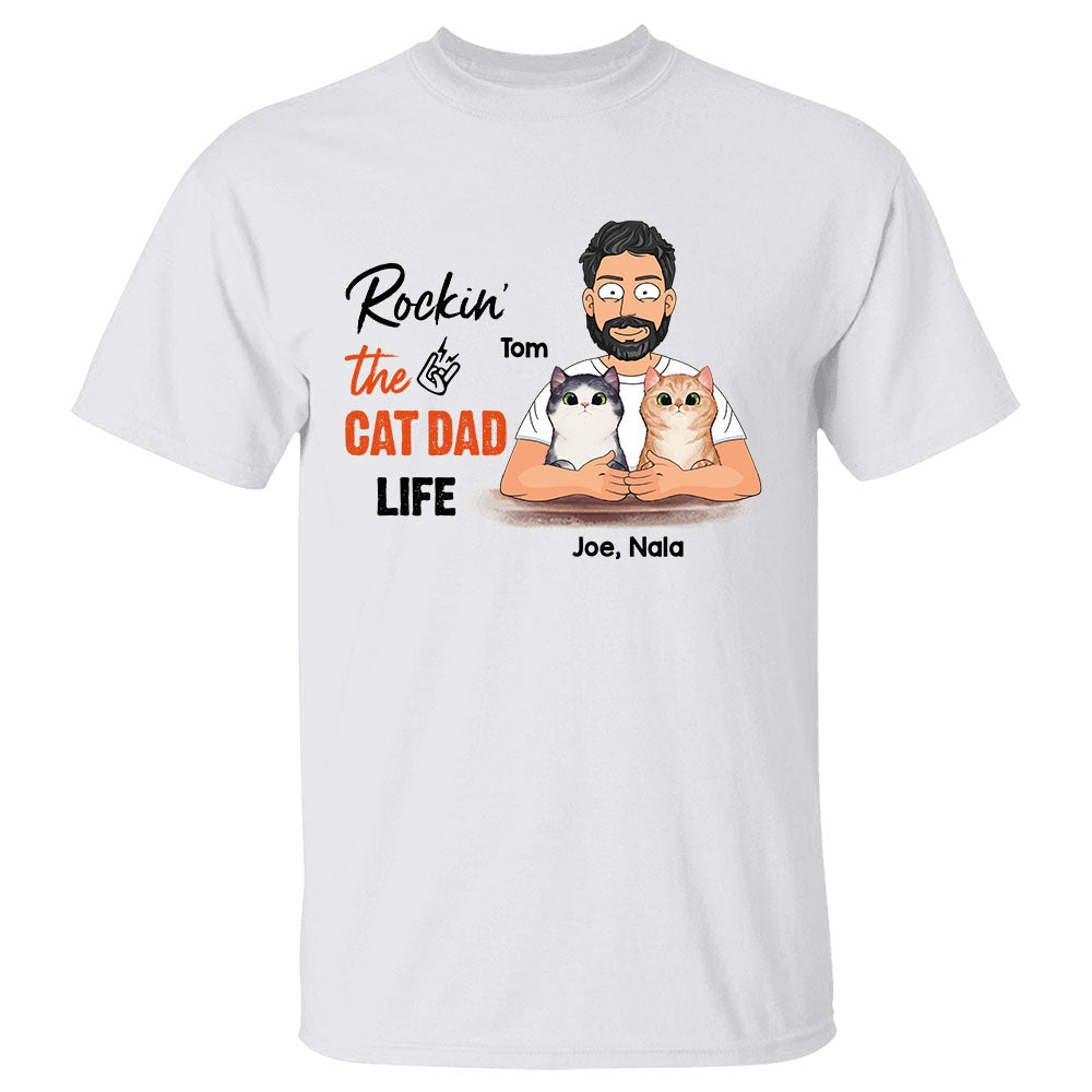 Personalized Rockin The Cat Dad Life Man With Cat Funny Shirt Custom Cat Dad With Cat Names Shirt Gift For Cat Dad