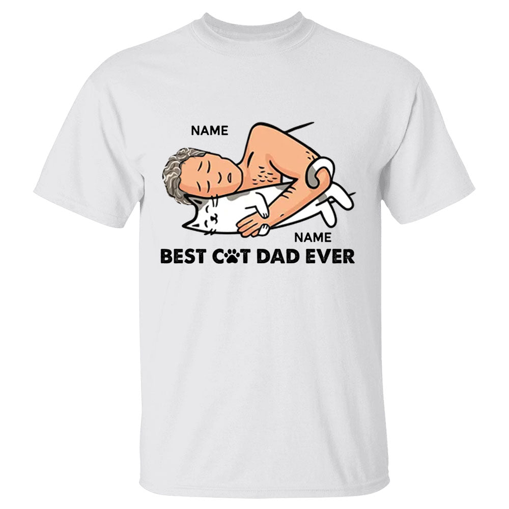 Personalized Best Cat Dad Ever Man With Cat Sleeping Shirt Funny Cat Dad Shirt Gift For Cat Lovers
