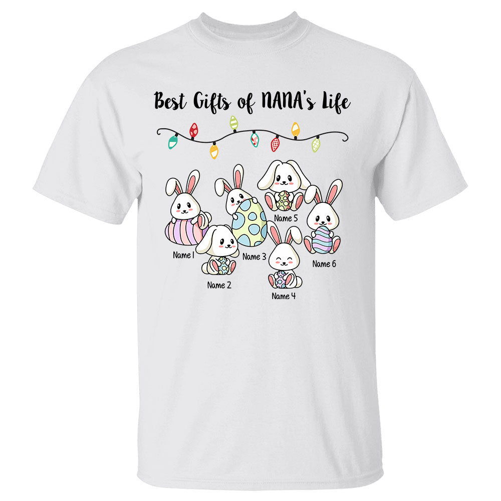 Best Gifts Of Nana's Life Bunny Easter Day Custom Shirt Gift For Grandmas