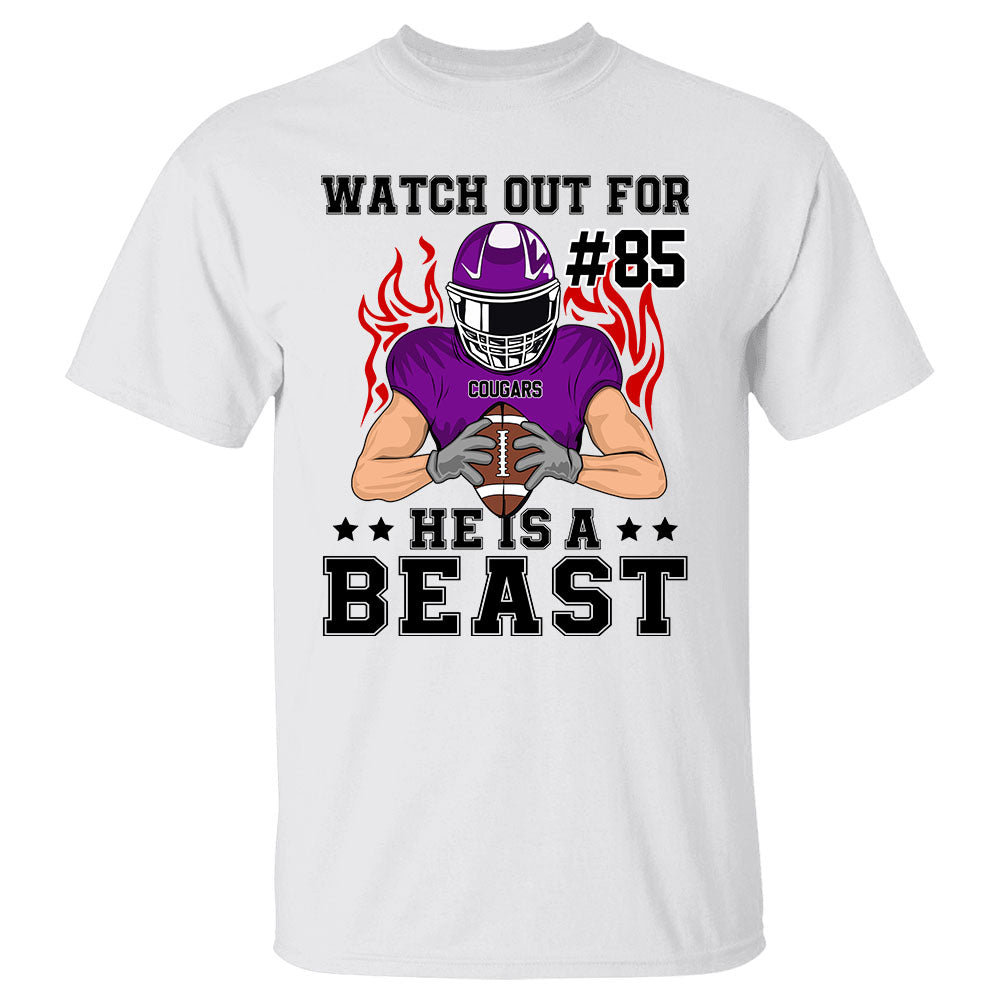 Watch Out For He Is A Beast American Football Personalized Shirt For Football Lovers