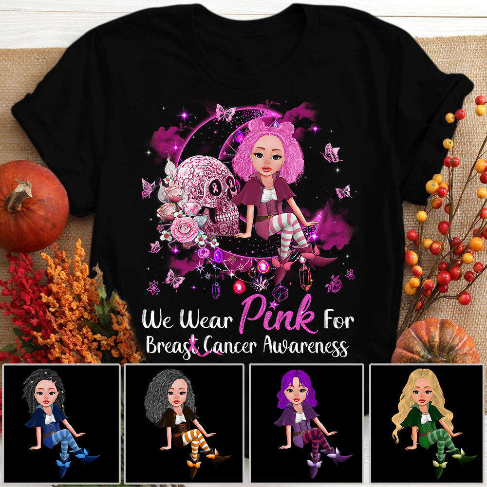 We Wear Pink For Breast Cancer Awareness, Personalized Shirts For October Girl, Character Can Be Changed