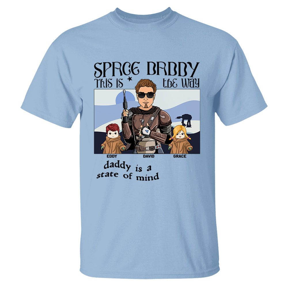 Space Daddy This Is The Way Personalized Shirt Gift For Dad