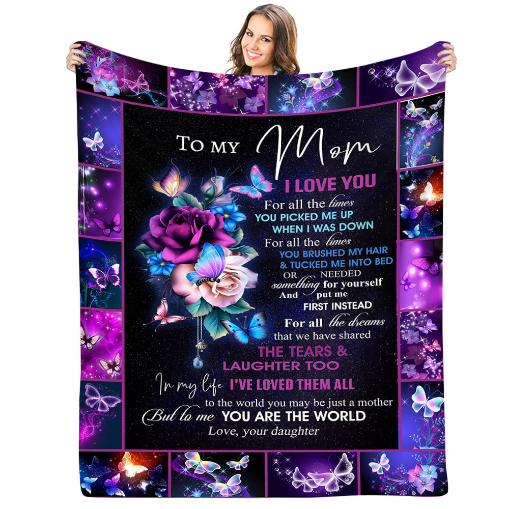 To My Mom I Love You For All The Times For Mom From Daughter - Blanket Gifts For Mom