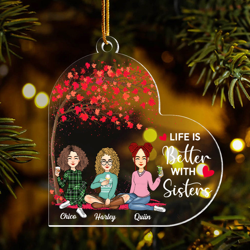 Life Is Better With Sisters Personalized Custom Shaped Acrylic Ornament