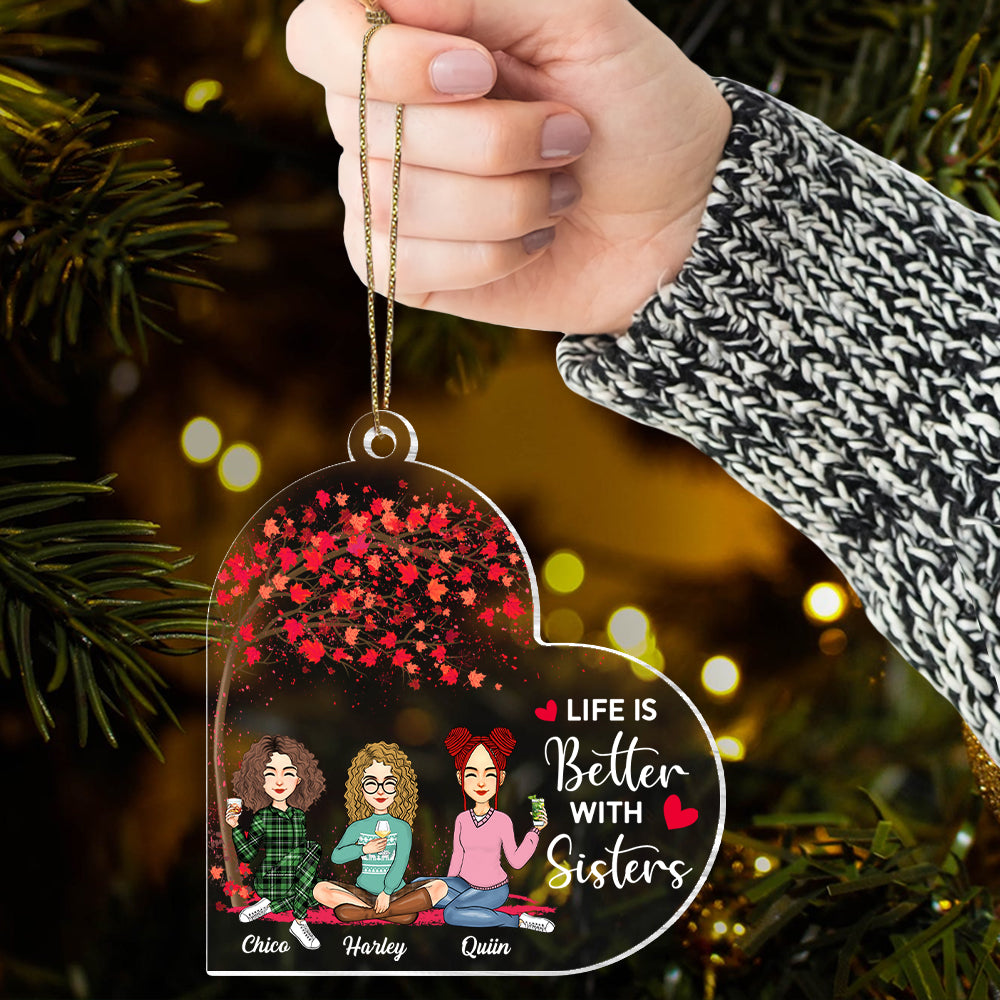 Life Is Better With Sisters Personalized Custom Shaped Acrylic Ornament