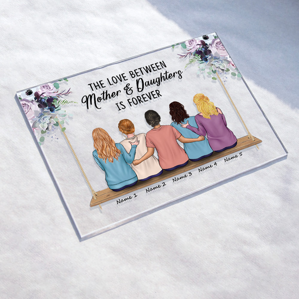 Personalized The Love Between Mother & Daughter Is Forever Acrylic Plaque For Mother & Daughters