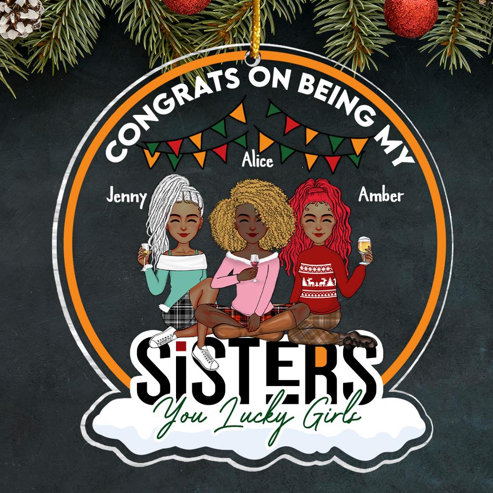 Congrats On Being My Sister - Personalized Acrylic Ornament TT01